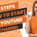 How to start a YouTube channel Blog KDigital Studios